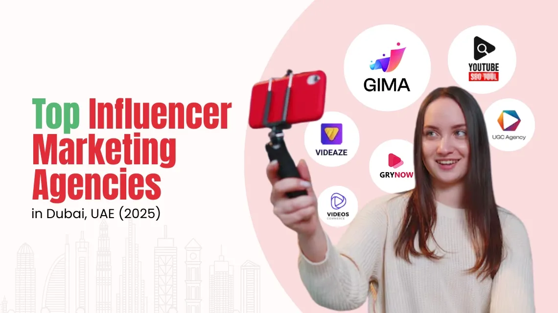 Top Influencer Marketing Agencies in Dubai, UAE (2025)